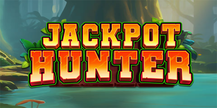 Jackpot Hunter - Dapatkan Jackpot Impianmu Sekarang