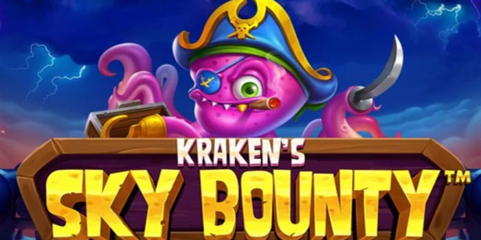Tips Strategi Bijak Bermain di Slot Krakens Sky Bounty