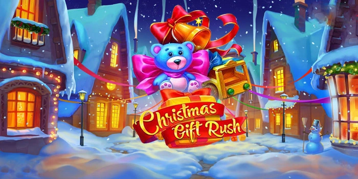 Rahasia Pemain Profesional Mendapatkan Jackpot di Slot Christmas-Gift-Rush