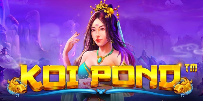 Tips Meraih Kemenangan Jackpot Di Slot Koi Pond
