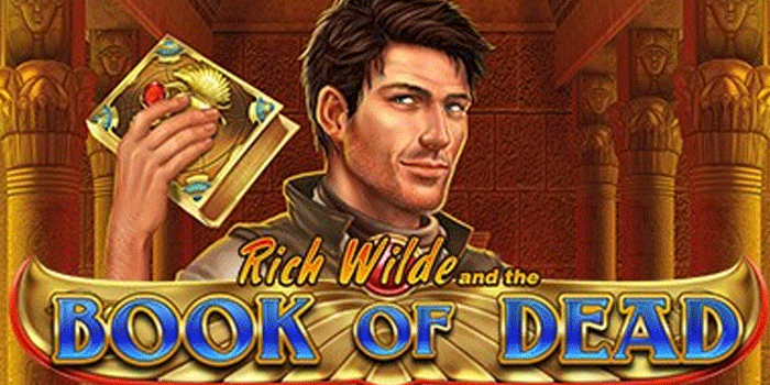 Rahasia Menang Cepat Slot Rich Wilde And The Book of Dead