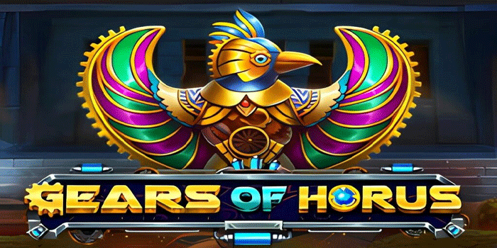 Rahasia Agar Menang Besar Dalam Slot Gears Of Horus